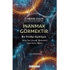 İnanmak Görmektir
