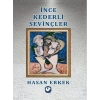 İnce Kederli Sevinçler