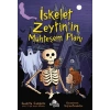 İskelet Zeytin’in Muhteşem Planı