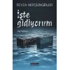 İşte Gidiyorum