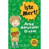 İşte Mert! – Arka Bahçedeki Gizem - Şüphe Duymak ve Sorgulamak