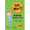 İşte Mert! - Kamp Macerası - Kurallara Uymak