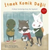 İtmek Komik Değil - Zorbalığa Hayır!