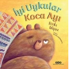 İyi Uykular Koca Ayı