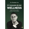 İyi Yaşamın Bilimi Wellness