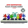 John Thompsondan Kolay Piyano Kursu 1.Bölüm