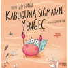 Kabuğuna Sığmayan Yengeç