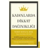 Kadınlarda Dikkat Dağınıklığı