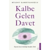 Kalbe Gelen Davet