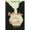 Kalbimden Gelen Fısıltı
