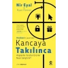 Kancaya Takılınca Alışkanlık Yaratan Ürünler Nasıl Geliştirilir?