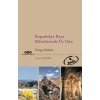 Kapadokya Kaya Kiliselerinde Üç Gün