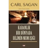 Karanlık Bir Dünyada Bilimin Mum Işığı
