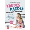 Kardeş Kardeş Geçinen Çocuklar Yetiştirmek