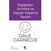 Kaygıdan Arınma ve Hayatı Yaşama Sanatı