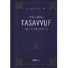 Kaynaklarıyla Tasavvuf / Adab - Mürşit - Hizmet