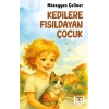 Kedilere Fısıldayan Çocuk