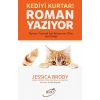 Kediyi Kurtar! Roman Yazıyor
