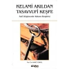 Kelami Akıldan Tasavvufi Keşfe