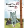 Kelebek Kadar Ağır Fil Kadar Hafif