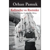 Kelimeler ve Resimler - Seçme Hatıralar, Yazılar ve Bir Hikaye