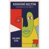 Kendimi Seçtim Arketiplerle Dönüşüm