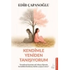 Kendimle Yeniden Tanışıyorum