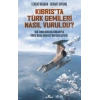 Kıbrısta Türk Gemileri Nasıl Vuruldu?