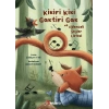 Kikiri Kiki, Gaktiri Gak ve Eğlenceli Şeyler Listesi