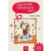 Kim Demiş Yaramazım Diye
