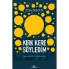 Kırk Kere Söyledim