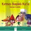 Kırmızı Başlıklı Kız’a Yardım Edelim - Modern Öykülerle Klasikler