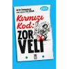 Kırmızı Kod Zor Veli