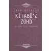 Kitabüz-Zühd / Allah İçin Yaşamak