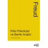 Kitle Psikolojisi ve Benlik Analizi