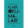 Klasik Okumaları - II Tutunamayanlar Çağı