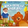 Koca Dede İle Koca Ayı
