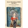 Kolay mı Kabullenmek Her Şeyi