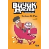 Korkunç Bir Plan - Büyük Macera