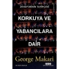 Korkuya ve Yabancılara Dair