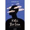 Kötü Bir Gün