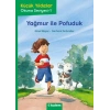 Küçük Yıldızlar Yağmur ile Pofuduk