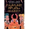 Kulakları Patlayan Canavarım