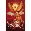 Küllerimden Doğarken