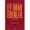 Kuranda Mümin Kimliğinin İnşası - Ey İman Edenler Hitapları