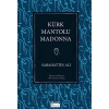 Kürk Mantolu Madonna
