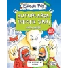 Kutuplarda İnecek Var!