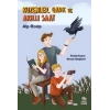 Kuzenler, Gark ve Akıllı Saat