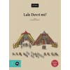 Lale Devri mi?