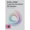 Locke’tan Derrida’ya Dil Felsefesi